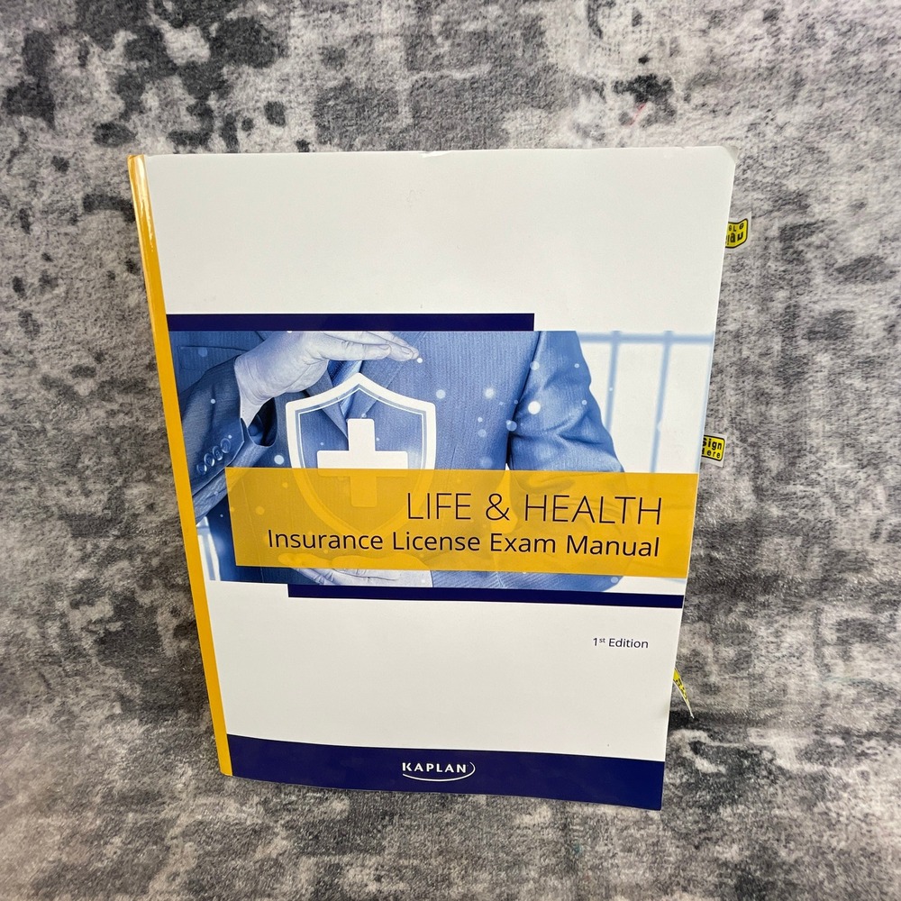 Kaplan Life & Health Insurance License Exam Manual 1st Edition Study Guide Prep